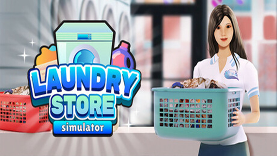000.jpg 洗衣店模拟器 Laundry Store Simulator|官方中文|解压即撸|